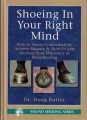 Shoeing In Your Right Mind - Doug Butler